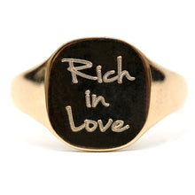 Laden Sie das Bild in den Galerie-Viewer, 9k &quot;Rich in Love&quot; Signet Ring
