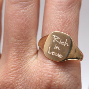 9k "Rich in Love" Signet Ring